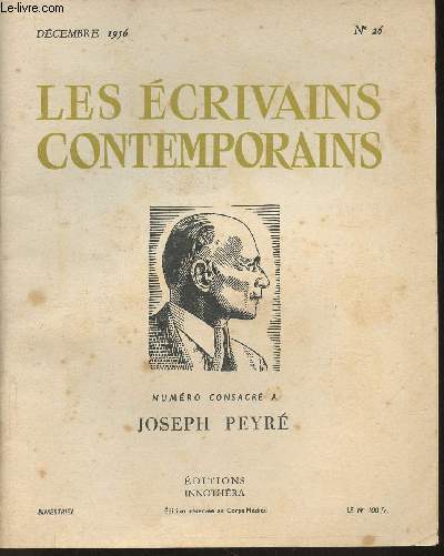 Les crivains contemporains n26- Dcembre 1956-Sommaire: Joseph Peyr par Jean Lebrau- Joseph Peyr et son oeuvre par Lonce Peillard-Sang et lumires- etc.
