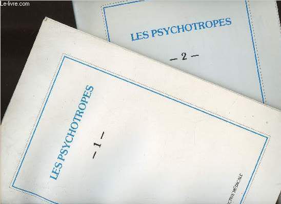 Les psychotropes Tomes I et II (2 volumes)