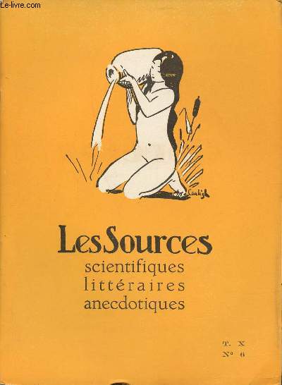 Les sources scientifiques, littraires, anecdotiques T.X n6 -Sommaire: L'Emilie de Voltaire-Dclarations d'amour