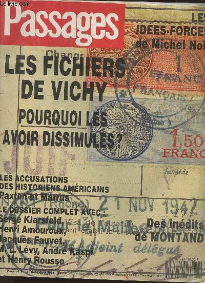 Passages n43- Dcembre 1991-Sommaire: La fascination inconsciente par Emile Malet- Air du temps: Montand, la vie intelligente- Simone par Yves Montand- Contretemps: ce n'est pas le pouvoi qui corrompt mais la peur par Antoinette Fouque- Les fichiers de V