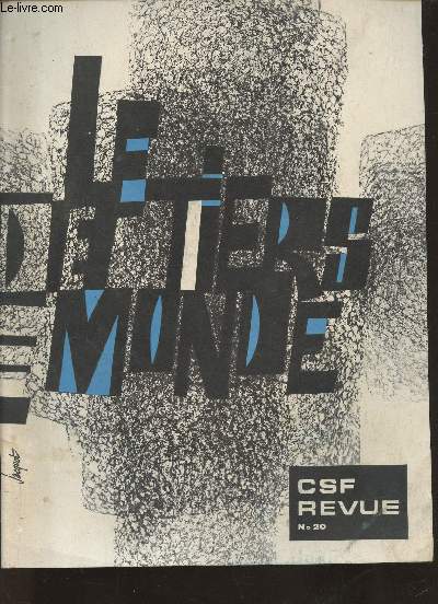 CSF revue n20- 2e trimestre 1962-Sommaire: Les industriels et le Tiers-Monde- Des ingnieurs trangers nous parlent - L'avenir des tubes lctroniques par Pierre Gunard- Les vacances- La scurit sociale par M. De Chocqueuse-etc.