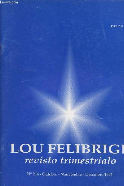 Lou Felibrige, revisto trimestrialo n214- Outobre-Nouvmbre-Desmbre 1994-Sommaire: Au menistri de l'educaciou naciounalo- au buru uroupen di lengo li mens espandido- 