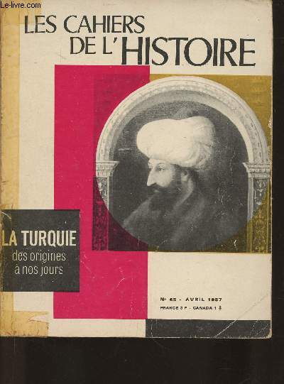 Les cahiers de l'Histoire n65- Avril 1967- Histoire de la Turquie des origines  nos jours-v