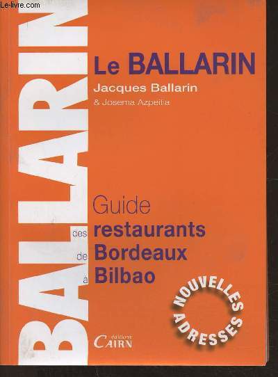 Le ballarin- guide des restaurants de Bordeaux  Bilbao 2016-2017