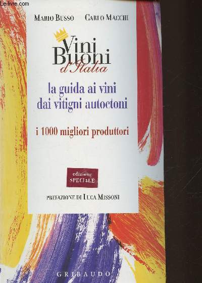 Vini Buoni d'italia- La guida ai vini dai vitigni autoctoni i 1000 migliori produttori