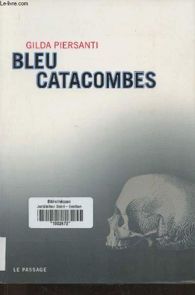 Bleu catacombes- un t meurtrier