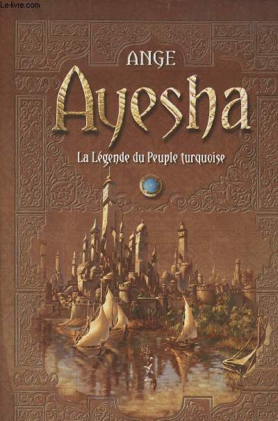 Ayesha- la lgende du peuple turquoise