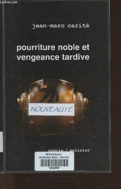 La part des anges tome I: Pourriture noble et vengeance tardive