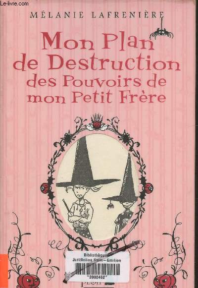 Mon plan de destruction des pouvoirs de mon petit frre
