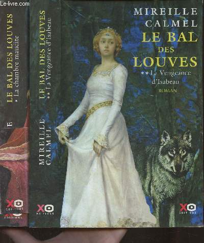 Le bal des louves Tomes I et II (2 volumes), La chambre maudite+ La vengeance d'Isabeau