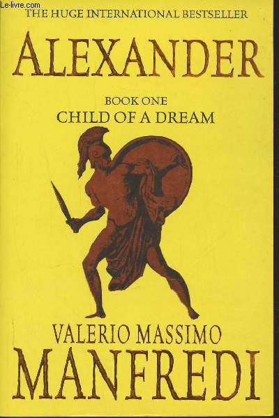 Alexander, Child of a dream Book One