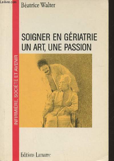 Soigner en griatrie: un art, une passion