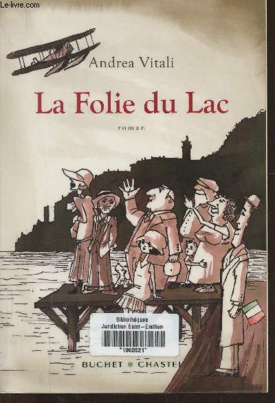 La folie du lac