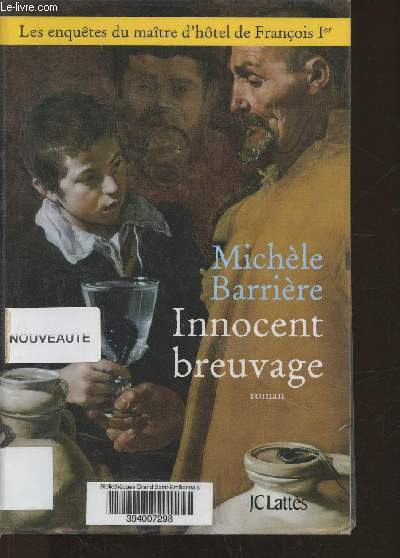 Innocent breuvage- une aventure de Quentin du Mesnil et du Dr Franois Rabelais