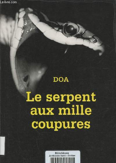 Le serpent aux mille coupures