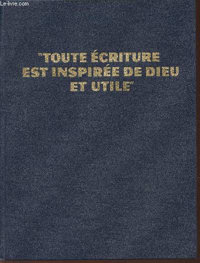 Toute criture est inspire de Dieu et utile