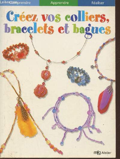 Crez vos colliers, bracelets et bagues