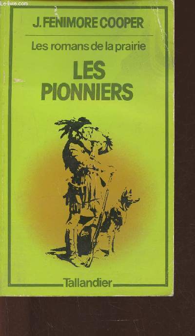 Les pionniers (the pioneers)