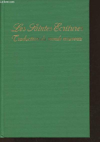 Les Saintes Ecritures, traduction du monde nouveau