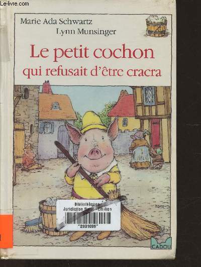 Le petit cochon qui refusait d'tre cracra