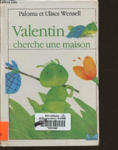 Valentin cherche une maison