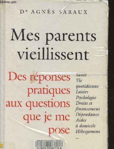 Mes parents vieillissent- des rponses pratiques aux questions que je me pose