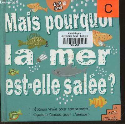 Mais pourquoi la mer est-elle sale? Est-ce grce au voyage des gouttes d'eau?