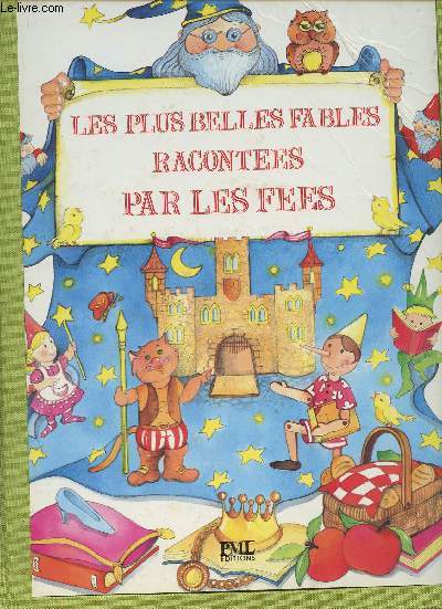 Les plus belles fables racontes par les fes-Sommaire: Le livre de la jungle/Peter Pan/ Le joueur de flute de Hamelin/ Aladin et la lampe merveilleuse/ Le loup et les sept petits chevreaux/ Le prince heureux/ La cigale et la fourmi/Alice au pays des merv