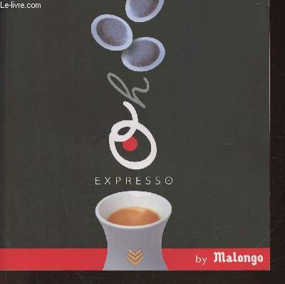 Oh expresso by Malongo