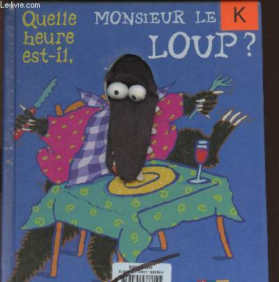 Quelle heure est-il, monsieur le loup?