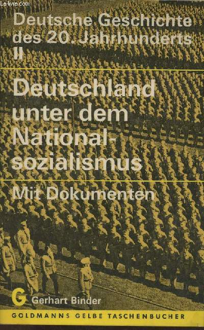 Deutsche geschichte des 20. Jahrhunderts II mit dokumenten- Deutschland unter dem Nationalsozialismus
