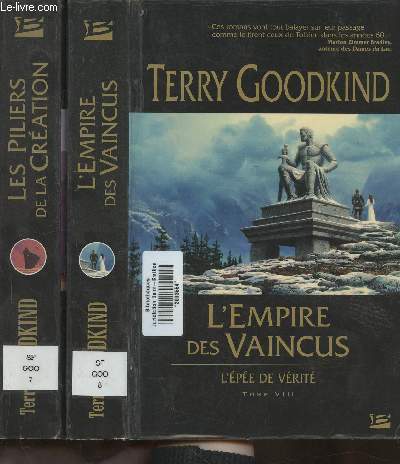 L'pe de vrit Tomes VII et VIII (2 volumes) Les piliers de la cration+ L'Empire des vaincus