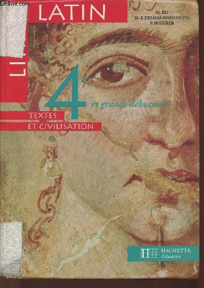 Lire le Latin- textes et civilisation 4e et grands dbutants niveau 1