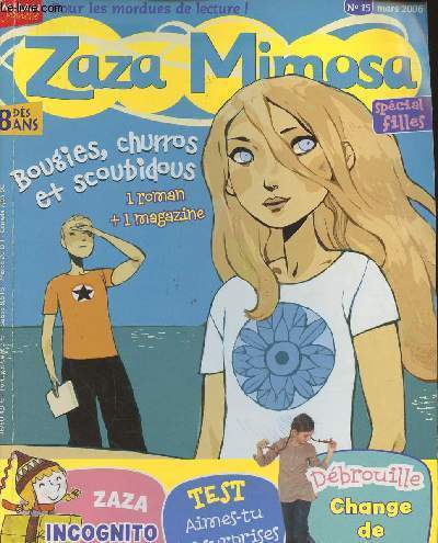Zaza mimosa n°15- Mars 2006-Sommaire: Zaza Mimosa: Pirate raté pour Zaza- Cat et Yoyo- Bougies, churros et scoubidous- La bibli de Zaza 