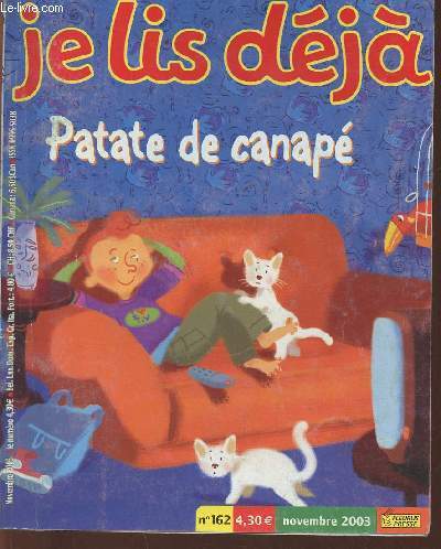 Je lis dj n162 - Novembre 2003-Sommaire: Rcit: patate de canap- Jeux- Test: fou de tl?- Blabla, Mic et Lola- La boite de la petite souris-etc.