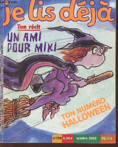 Je lis dj n150 - Octobre 2002-Sommaire: Un ami pour Miki- Jeux- Tu nous cris- Quand Blabla aura les dents- une bougie pour Halloween-etc.