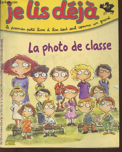 Je lis dj n179 - Mai 2005-Sommaire: Rcit: la photo de classe- Jeux- la ronde des enfants du monde- la maman de tante Hortense- Des cartes pour maman et papa-etc.