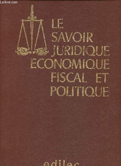 Le savoir juridique, conomique, fiscal et politique- Mise  jour 1975