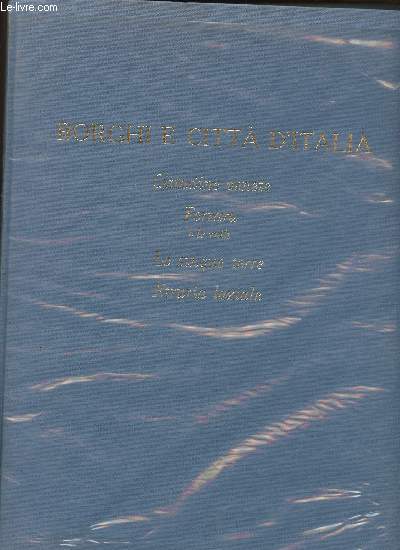 Borghi e citta d'Italia Tome V: Cittadine venete- Ferrara e le valli- Le cinque terre- Etruria laziale