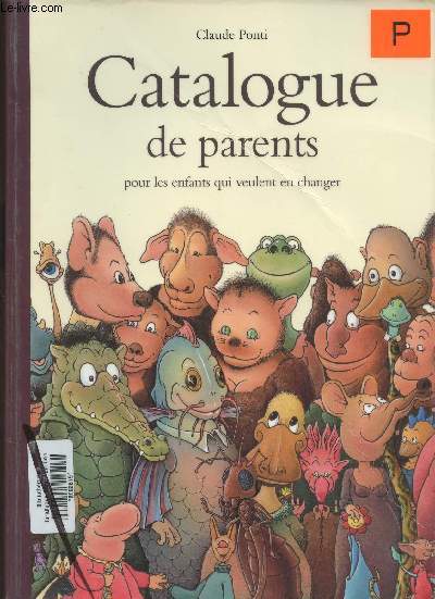 Catalogue de parents, pour les enfants qui veulent en changer