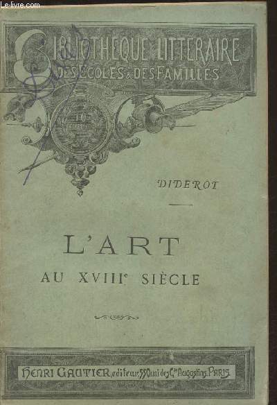 L'art au XVIIIe sicle- Bibliothque littraire des coles et des familles