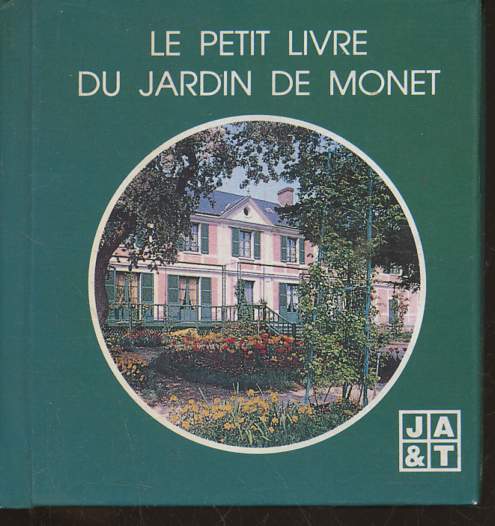 Le petit livre du jardin de Monet