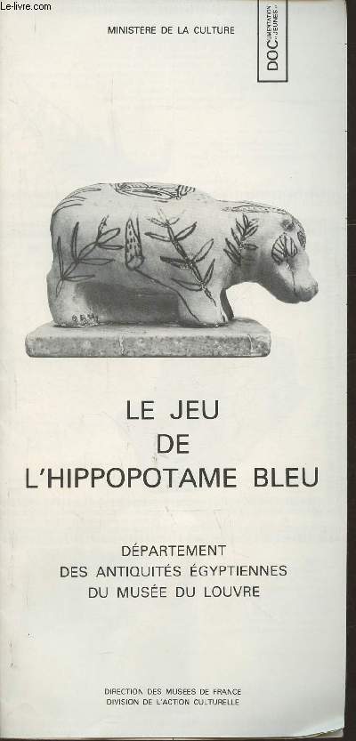 Plaquette/ Le jeu de l'hippopotame bleu- Dpartement des antiquits gyptiennes du Muse du Louvre