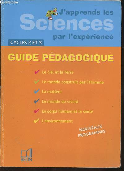 J'apprends les sciences par l'exercice Cycles 2 et 3 - Guide pdagogique