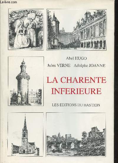La Charente infrieure (Exemplaire numrot n1415)
