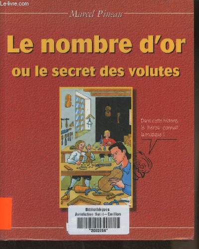 Le nombre d'or ou le Secret des volutes
