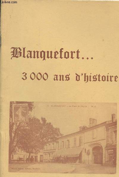 Blanquefort...3000 ans d'histoire