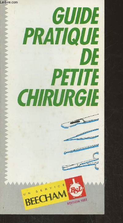 Guide pratique de petite chirurgie -edition 1987
