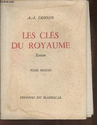 Les cls du Royaume Tome Second (the keys of the kingdom)