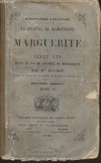 Le journal de Marguerite Tome II: Marguerite a vingt ans- suite et fin du journal de marguerite